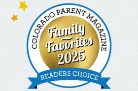 Colorado Parent Magazine Family Favorites 2025 award winner