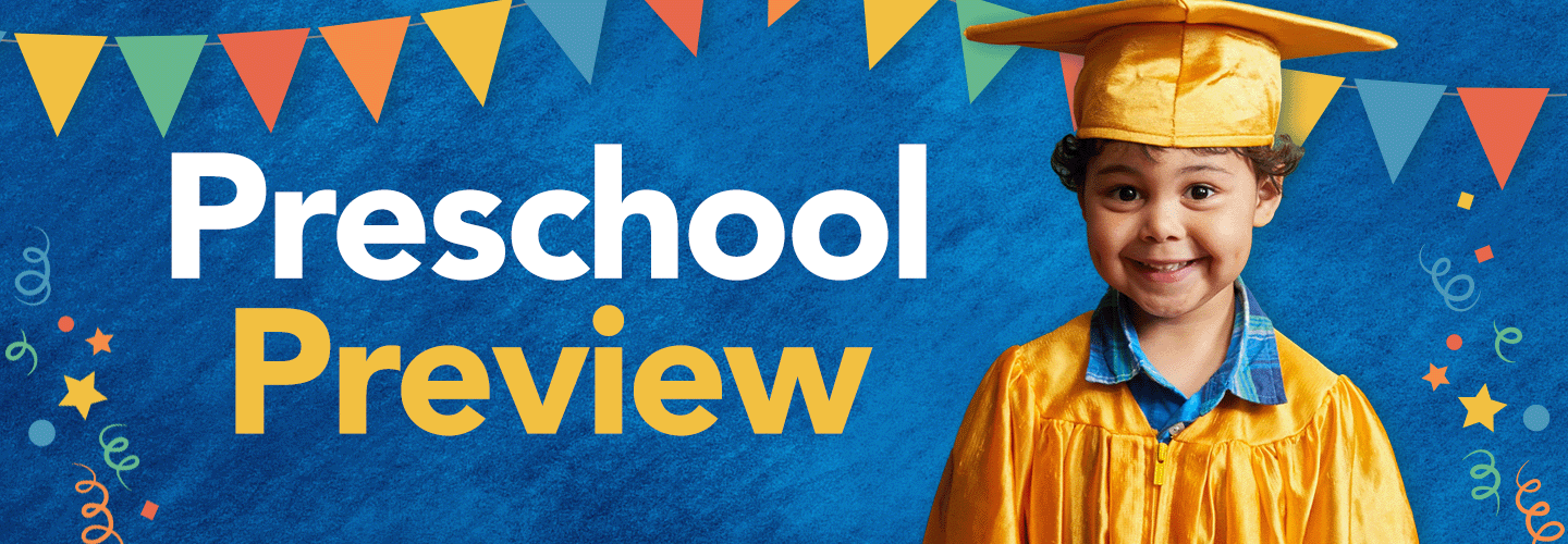 Preschool Preview & Open House